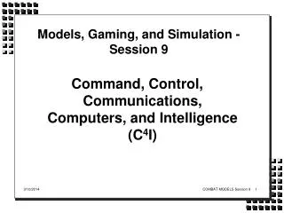 Models, Gaming, and Simulation - Session 9