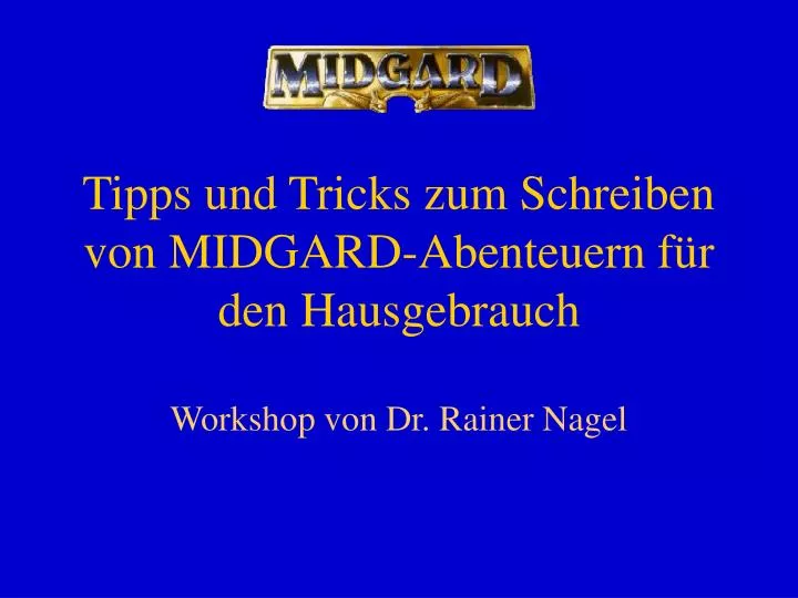 tipps und tricks zum schreiben von midgard abenteuern f r den hausgebrauch