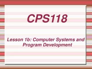Lesson 1b: Computer Systems and Program Development