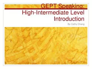 GEPT Speaking: High-Intermediate Level Introduction
