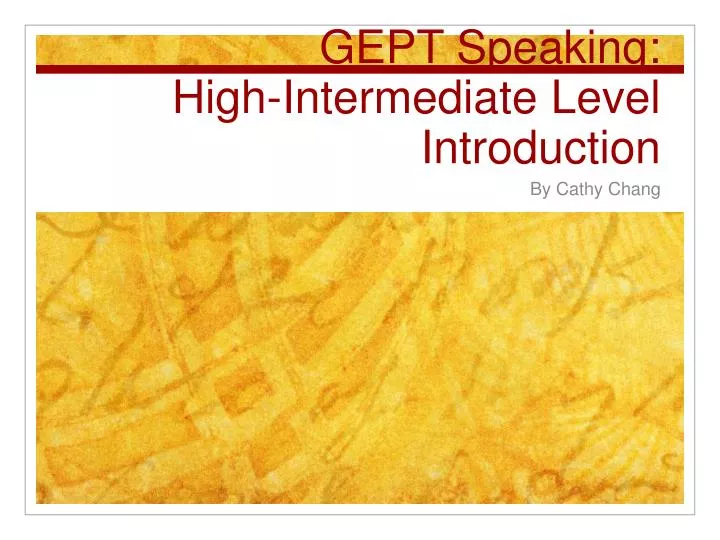 gept speaking high intermediate level introduction