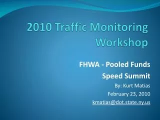 2010 Traffic Monitoring Workshop