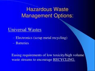 Hazardous Waste Management Options: