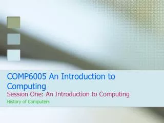 COMP6005 An Introduction to Computing