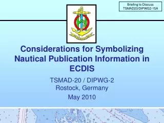 Considerations for Symbolizing Nautical Publication Information in ECDIS