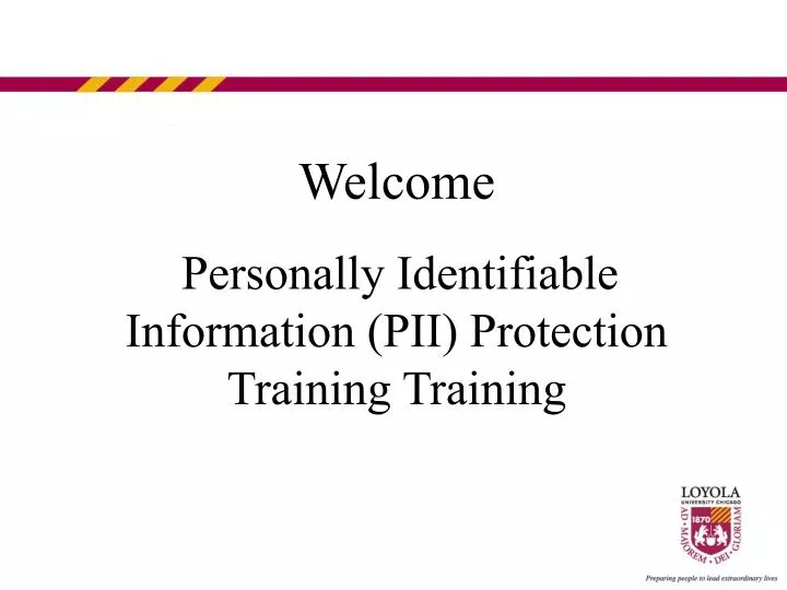 welcome personally identifiable information pii protection training training
