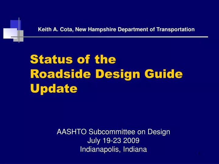 status of the roadside design guide update