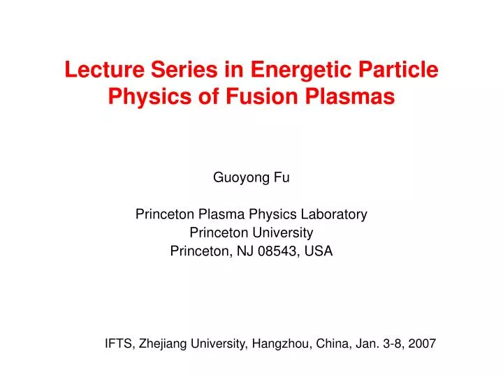 lecture series in energetic particle physics of fusion plasmas
