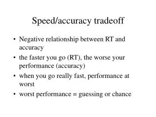 Speed/accuracy tradeoff