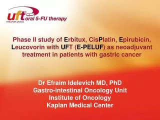 Phase II study of E rbitux, Cis P latin, E pirubicin, L eucovorin with UF T ( E-PELUF ) as neoadjuvant treatment in
