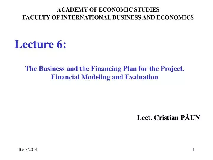 the business and the financing plan for the project financial modeling and evaluation