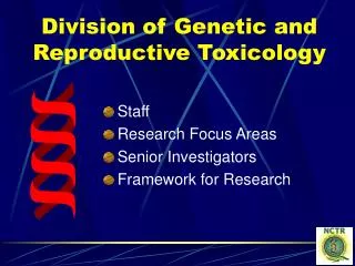 Division of Genetic and Reproductive Toxicology