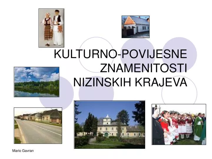 kulturno povijesne znamenitosti nizinskih krajeva