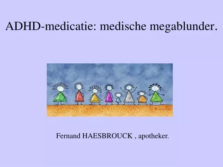 adhd medicatie medische megablunder