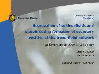 Segregation of sphingolipids and sterols during formation of secretory vesicles at the trans-Golgi network