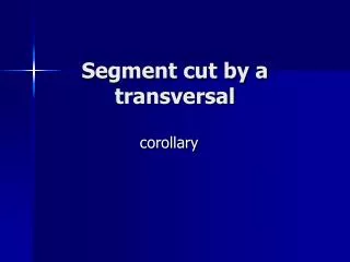 Segment cut by a transversal