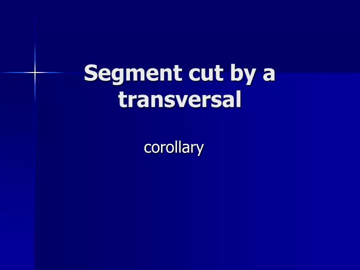 segment cut by a transversal