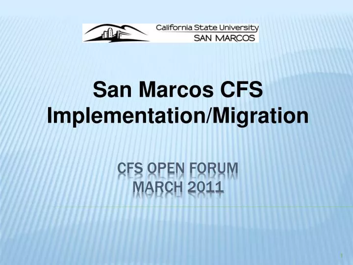 san marcos cfs implementation migration