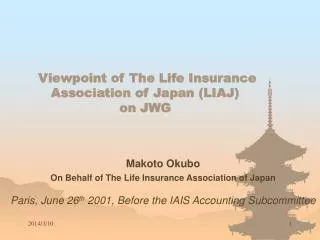 Viewpoint of The Life Insurance Association of Japan (LIAJ) on JWG
