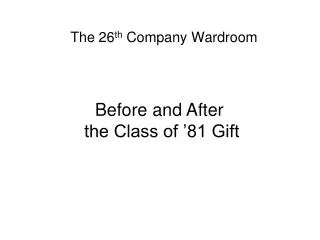 The 26 th Company Wardroom