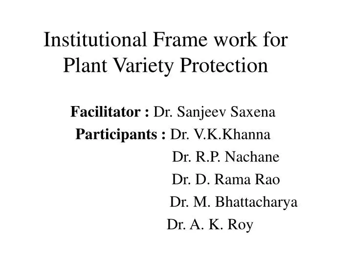 institutional frame work for plant variety protection