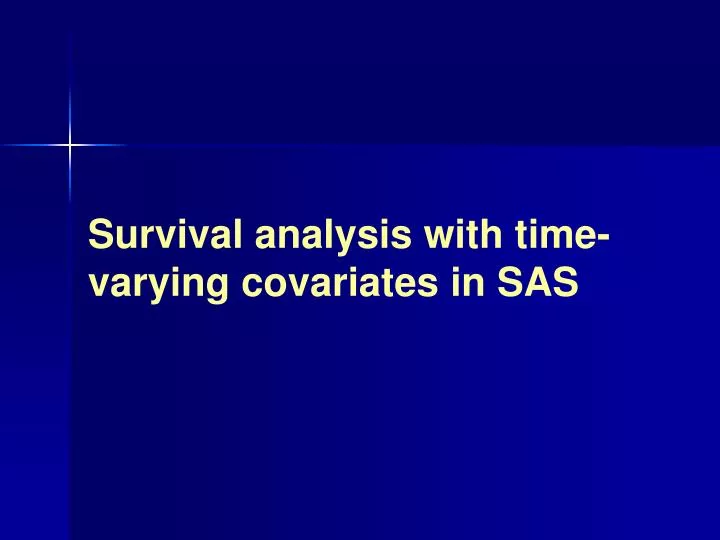 survival analysis with time varying covariates in sas