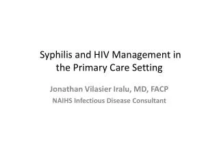 Syphilis and HIV Management in the Primary Care Setting