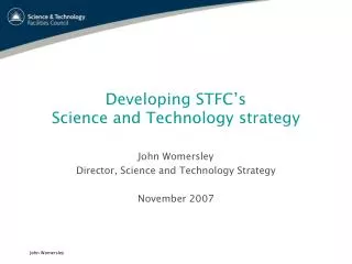 Developing STFC’s Science and Technology strategy