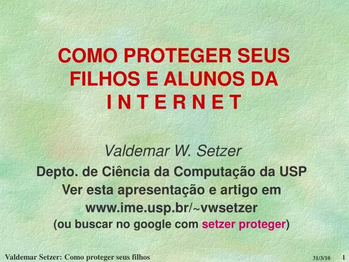 como proteger seus filhos e alunos da i n t e r n e t