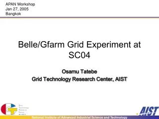 Belle/Gfarm Grid Experiment at SC04