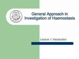 General Approach in Investigation of Haemostasis