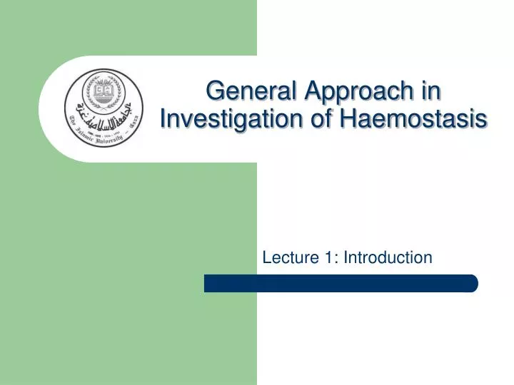 general approach in investigation of haemostasis