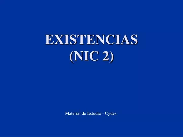 existencias nic 2