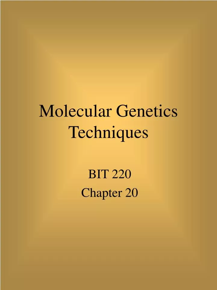 molecular genetics techniques