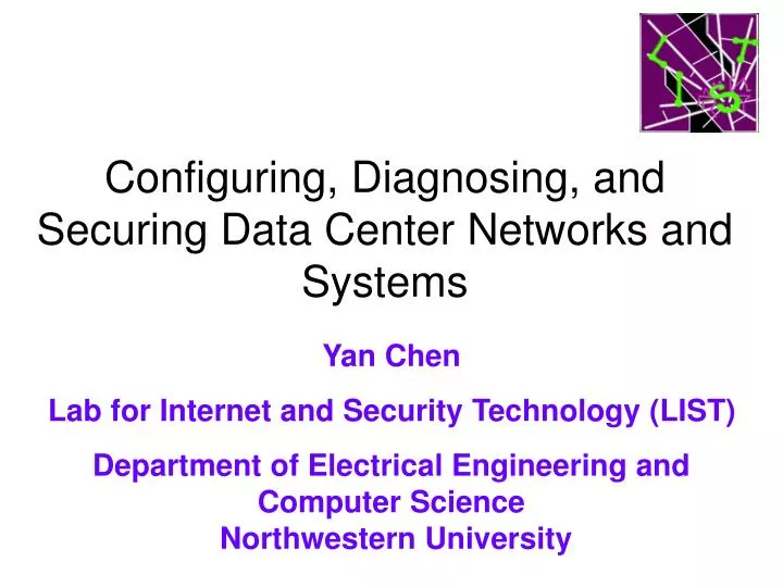 configuring diagnosing and securing data center networks and systems