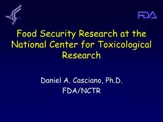 Food Security Research at the National Center for Toxicological Research