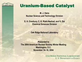 Uranium-Based Catalyst