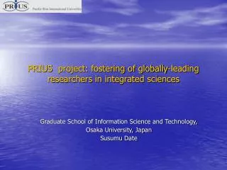 PRIUS project: fostering of globally-leading researchers in integrated sciences