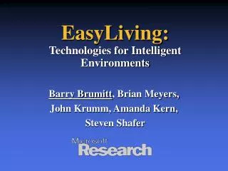 EasyLiving: Technologies for Intelligent Environments
