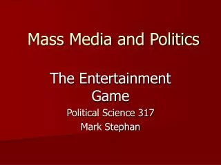 Mass Media and Politics