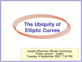 The Ubiquity of Elliptic Curves