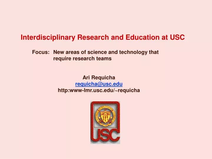 interdisciplinary research and education at usc