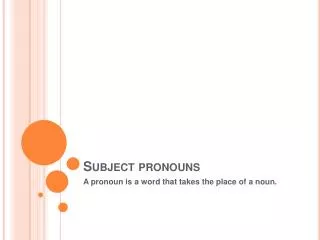 Subject pronouns