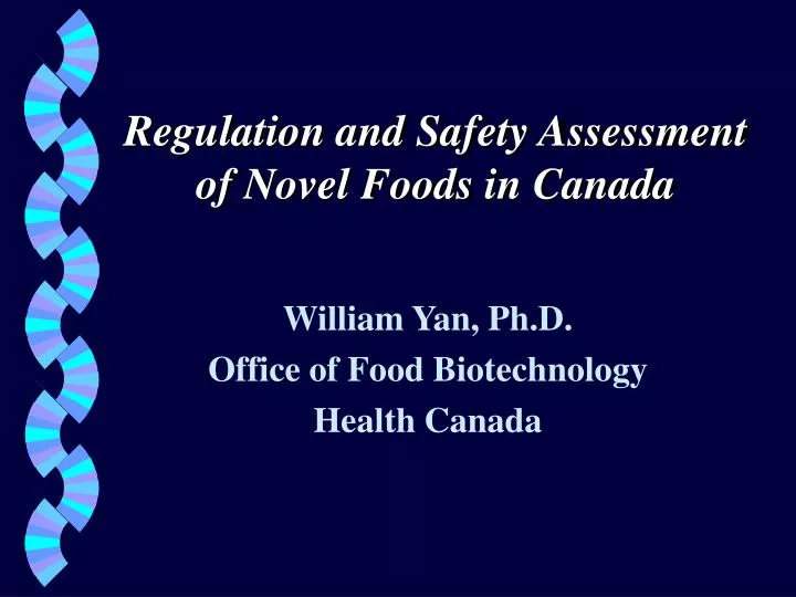 william yan ph d office of food biotechnology health canada