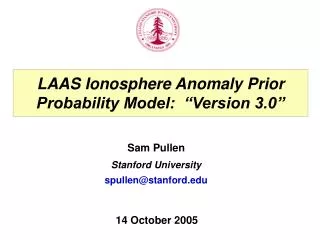LAAS Ionosphere Anomaly Prior Probability Model: “Version 3.0”