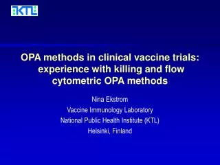OPA methods in clinical vaccine trials: experience with killing and flow cytometric OPA methods