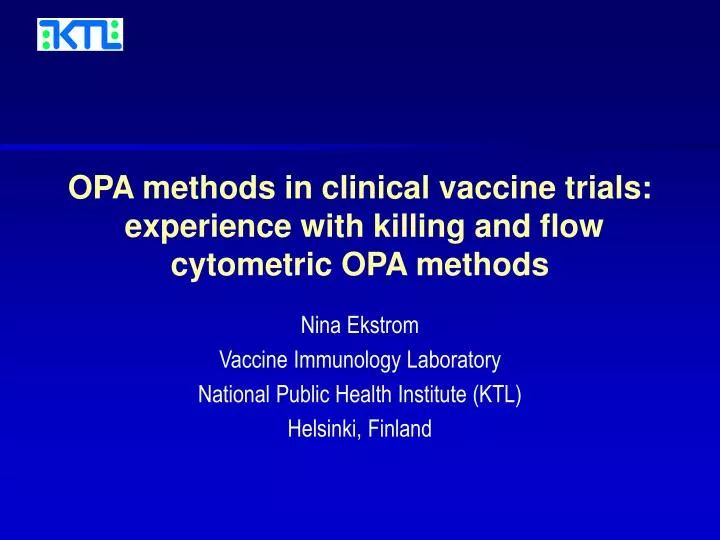 opa methods in clinical vaccine trials experience with killing and flow cytometric opa methods