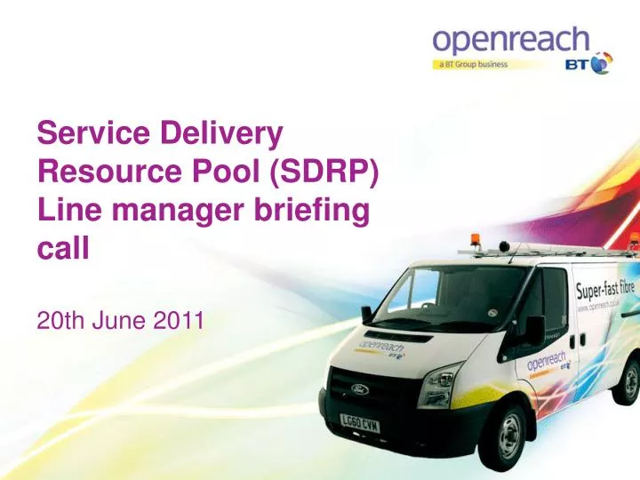 service delivery resource pool sdrp line manager briefing call 20th june 2011
