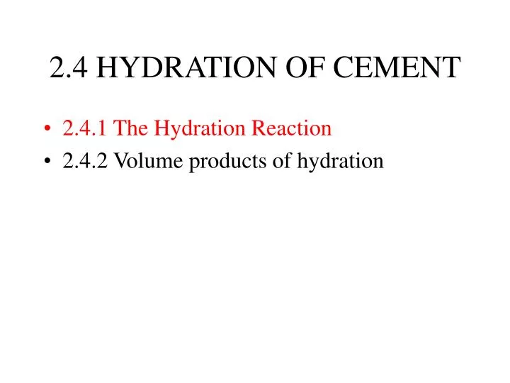 2 4 hydration of cement