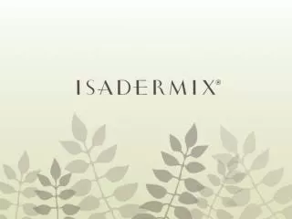IsaDermix…The New Look